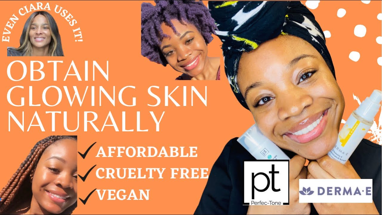 How to get GLOWING skin with NATURAL products | PERFECT TONE & DERMA E REVIEW