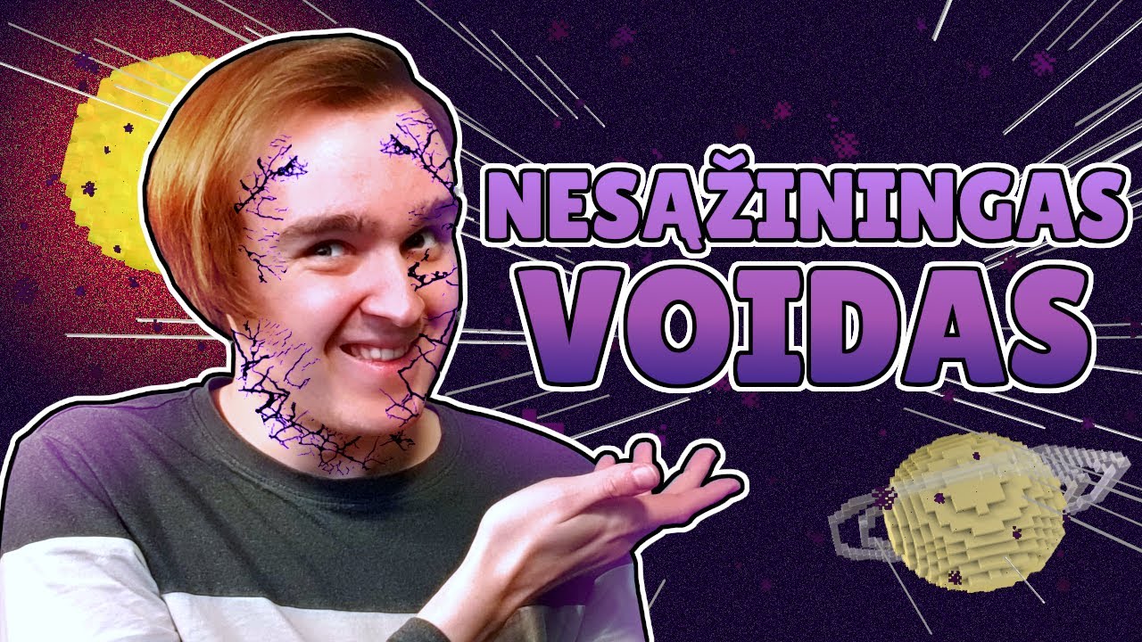 NESĄŽININGAS VOIDAS!