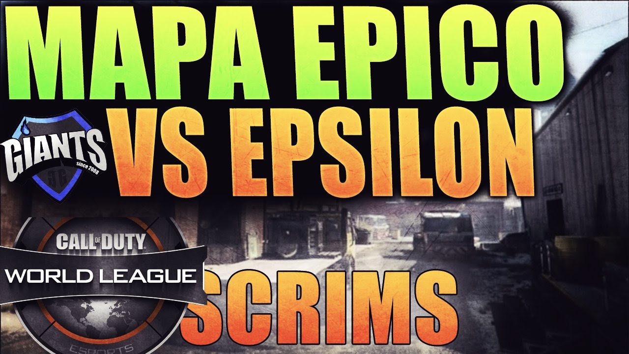 mapa SUPER EPICO!!  vs Epsilon :D - Entrenando para la CWL!! - MethodZSicK
