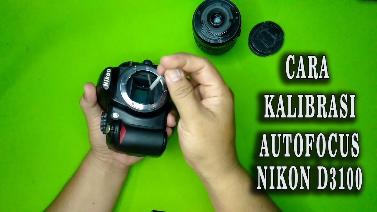 KALIBRASI AUTOFOCUS NIKON D3100
