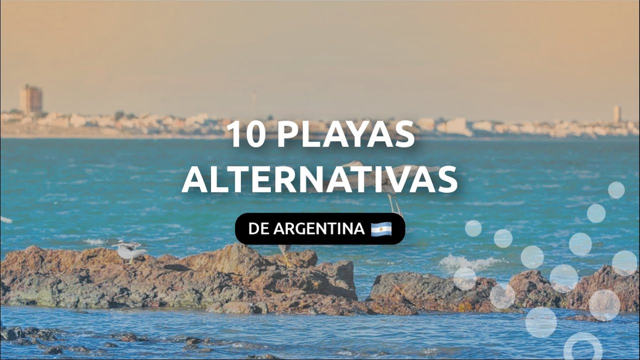 10 PLAYAS ALTERNATIVAS / Opciones para vacacionar en la Costa Argentina