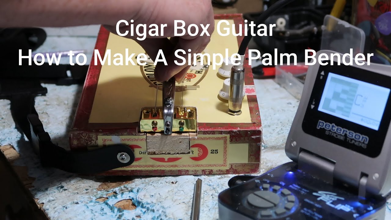 Learn How to Make A Simple Palm (B) Bender For Cigar Box Guitar (guitar hack)