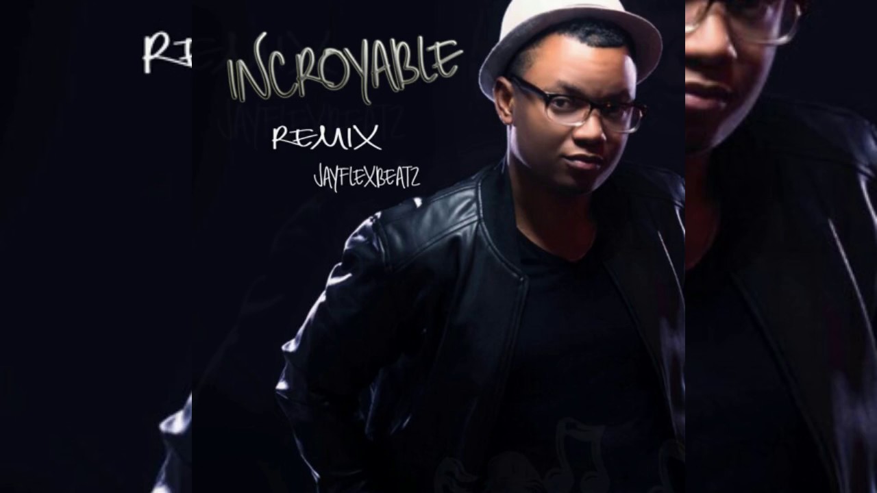 Incroyable Remix 2017 [Preview] JayflexBeatz