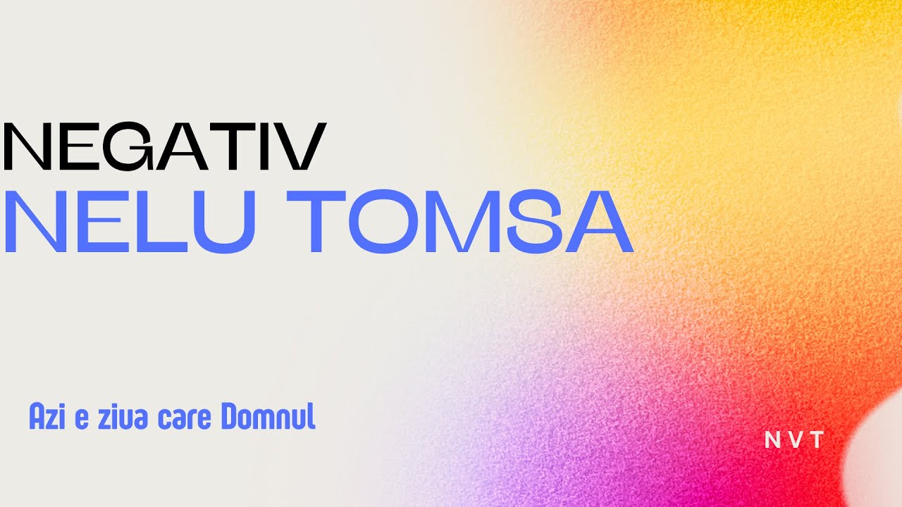 Azi e ziua care Domnul- Negativ