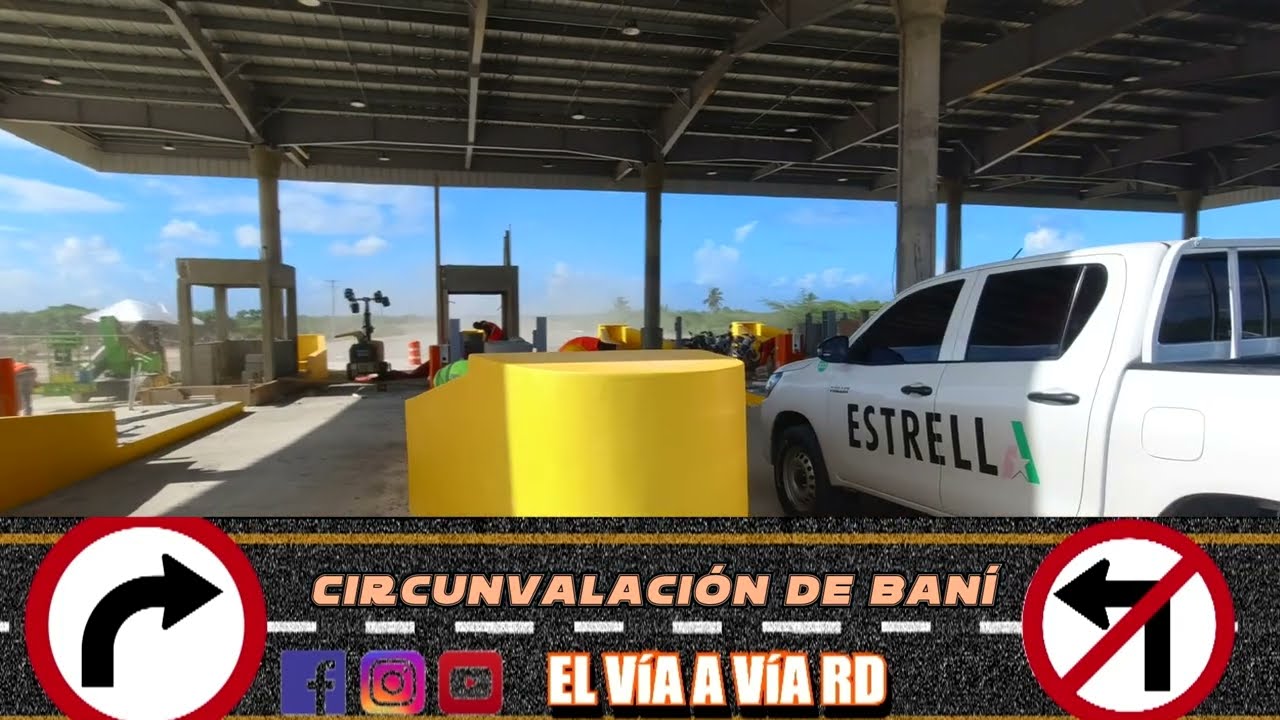 Circunvalación de Baní-GRAN ERROR CON LA UBICACION DEL PEAJE  , Jueves 17 de Julio del 2025 1/3