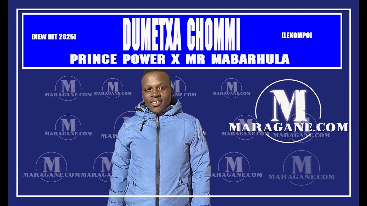 Prince Power x Mr Mabarhula  - Dumetxa Chommi  - {Official Audio}