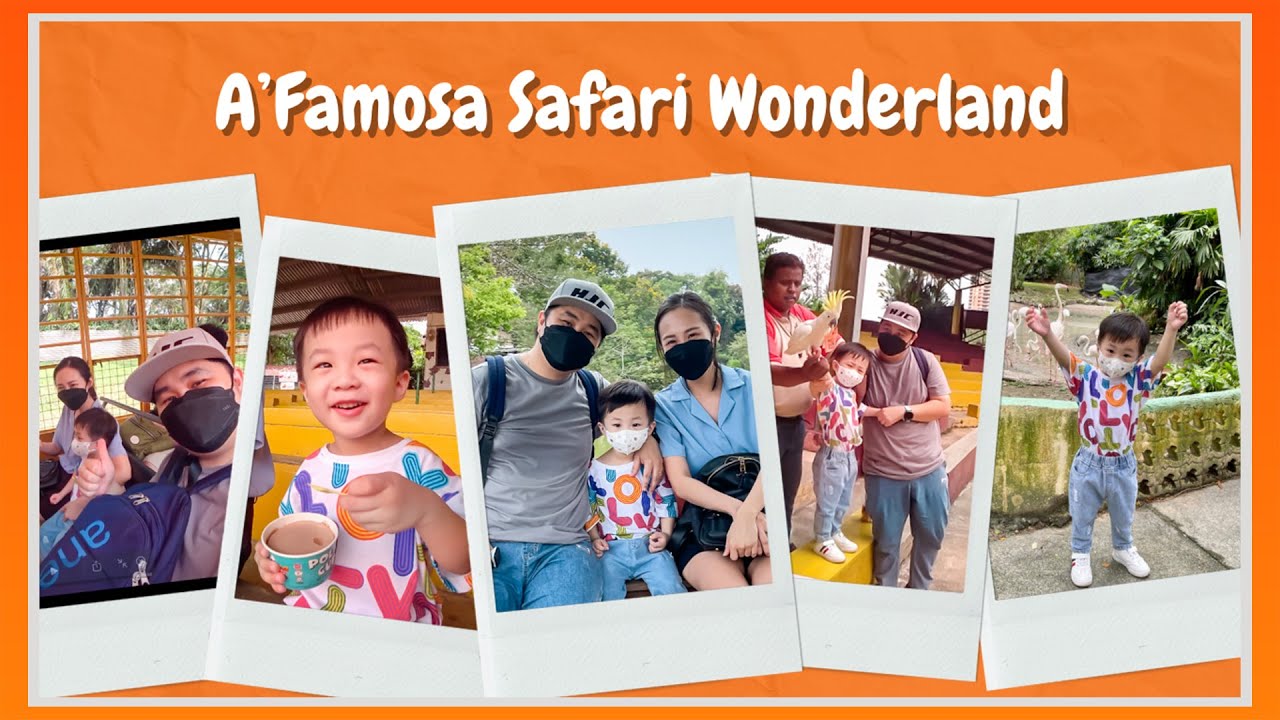 马六甲 A‘FAMOSA SAFARI WONDERLAND｜MELAKA【亲子活动】
