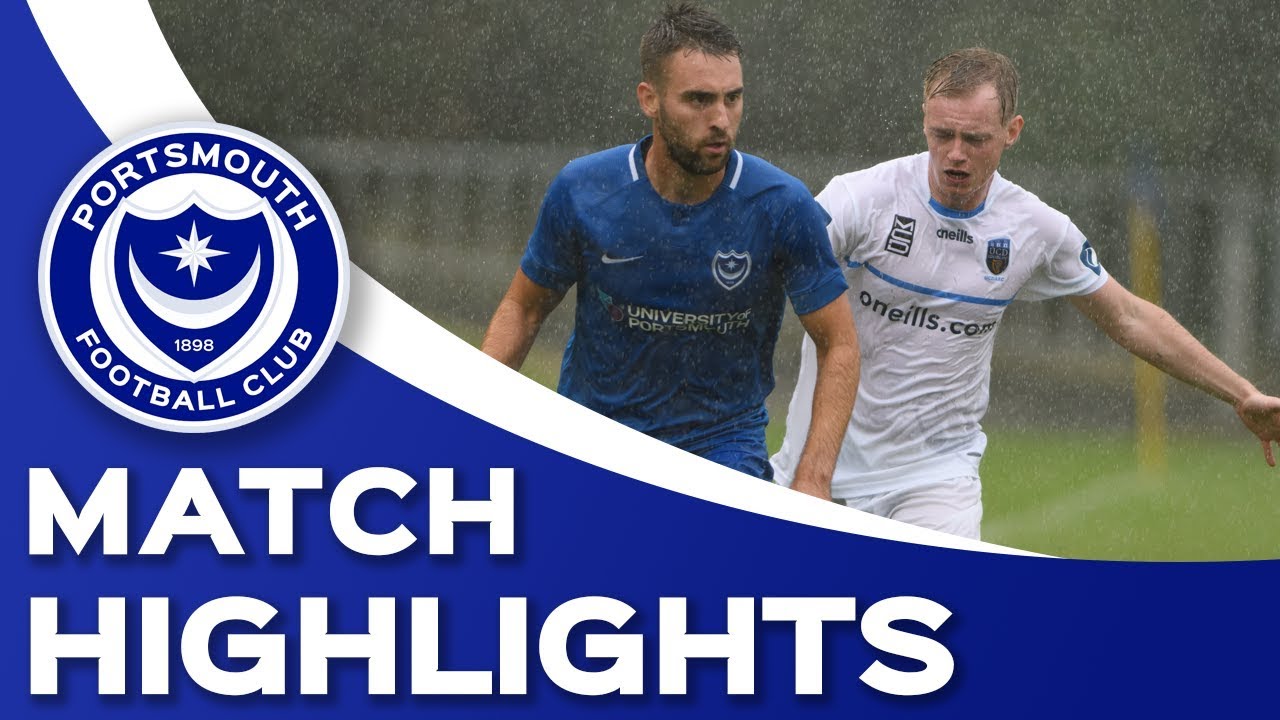 Highlights: UCD 0-11 Portsmouth