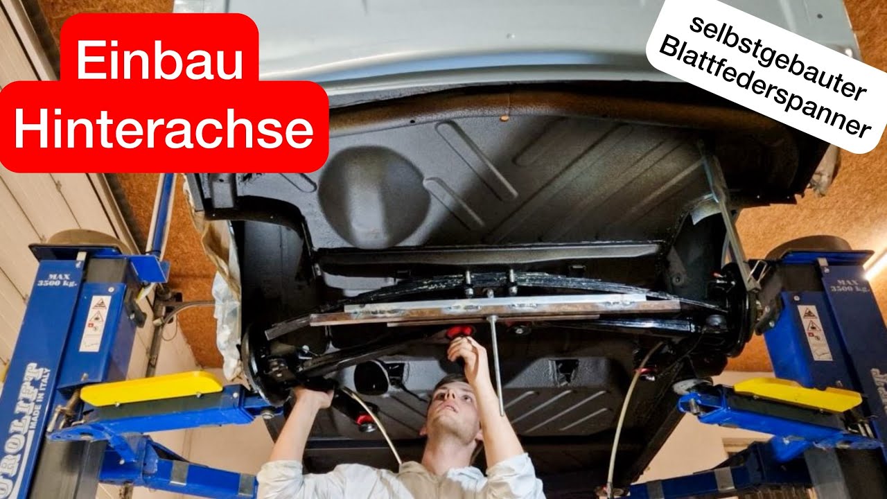 Einbau HINTERACHSE & BLATTFEDER  //  TrabiRestauration #20