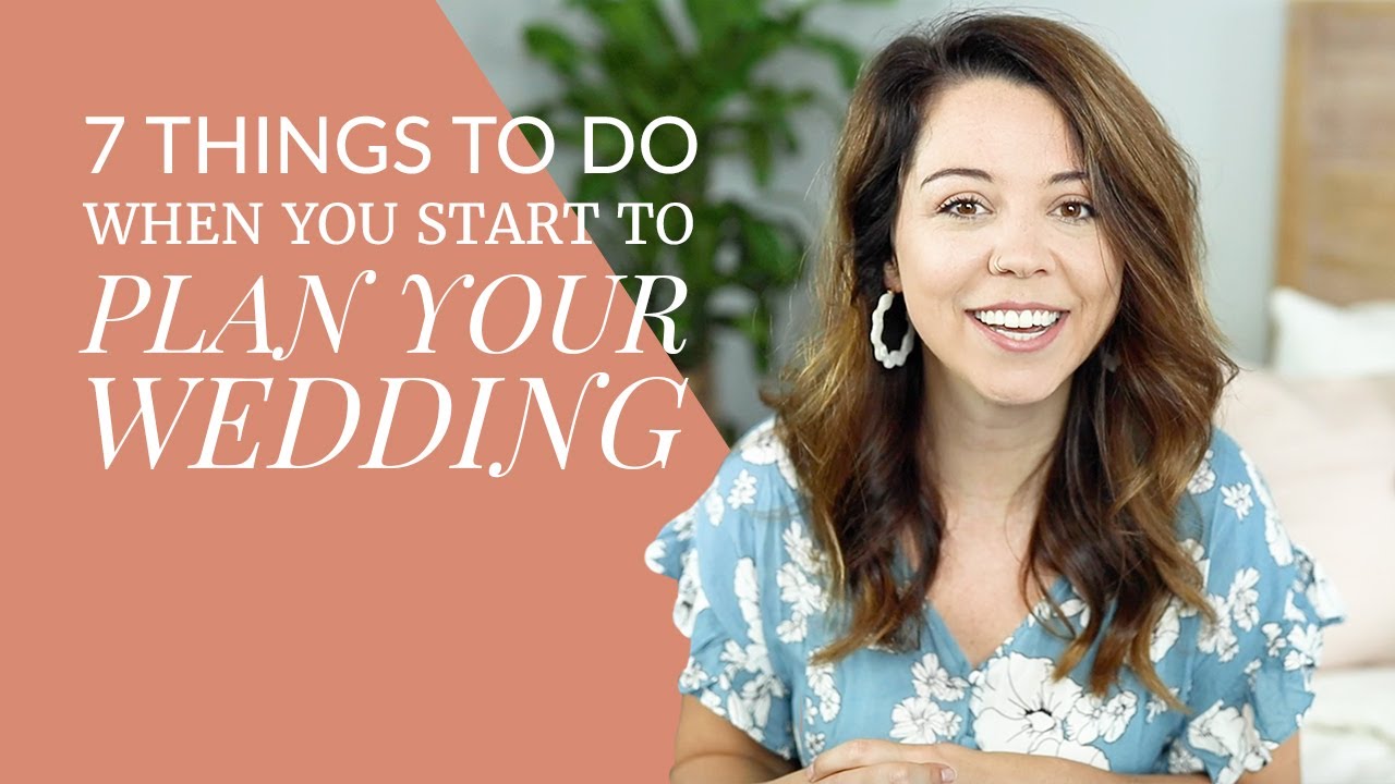 7 Things To Do When You Start Planning Your Wedding