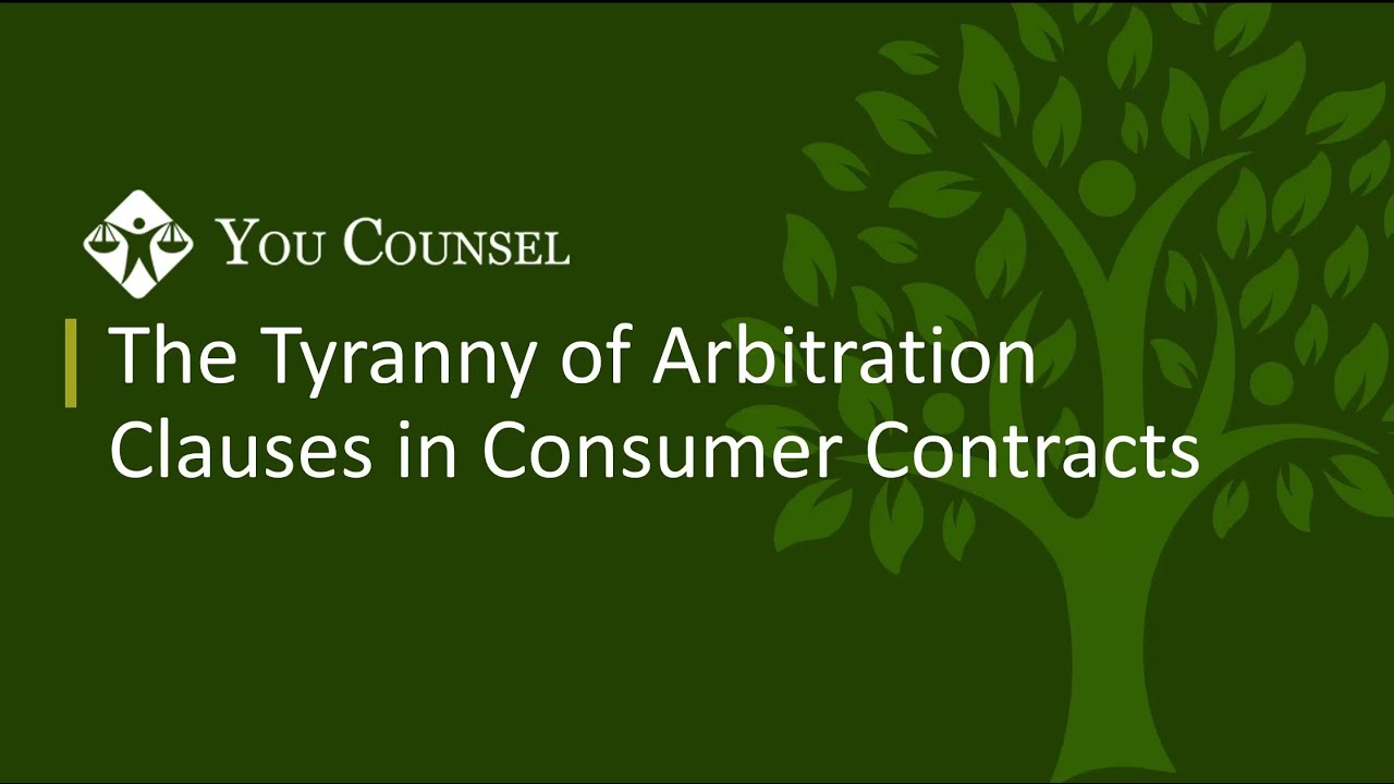 The Tyranny of Arbitration Clauses in Consumer Contracts