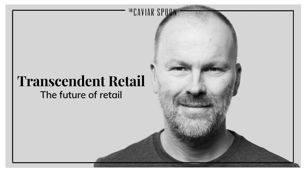 Transcendent Retail - Exclusive Masterclass with Simon Mitchell co-founder of Sybarite
