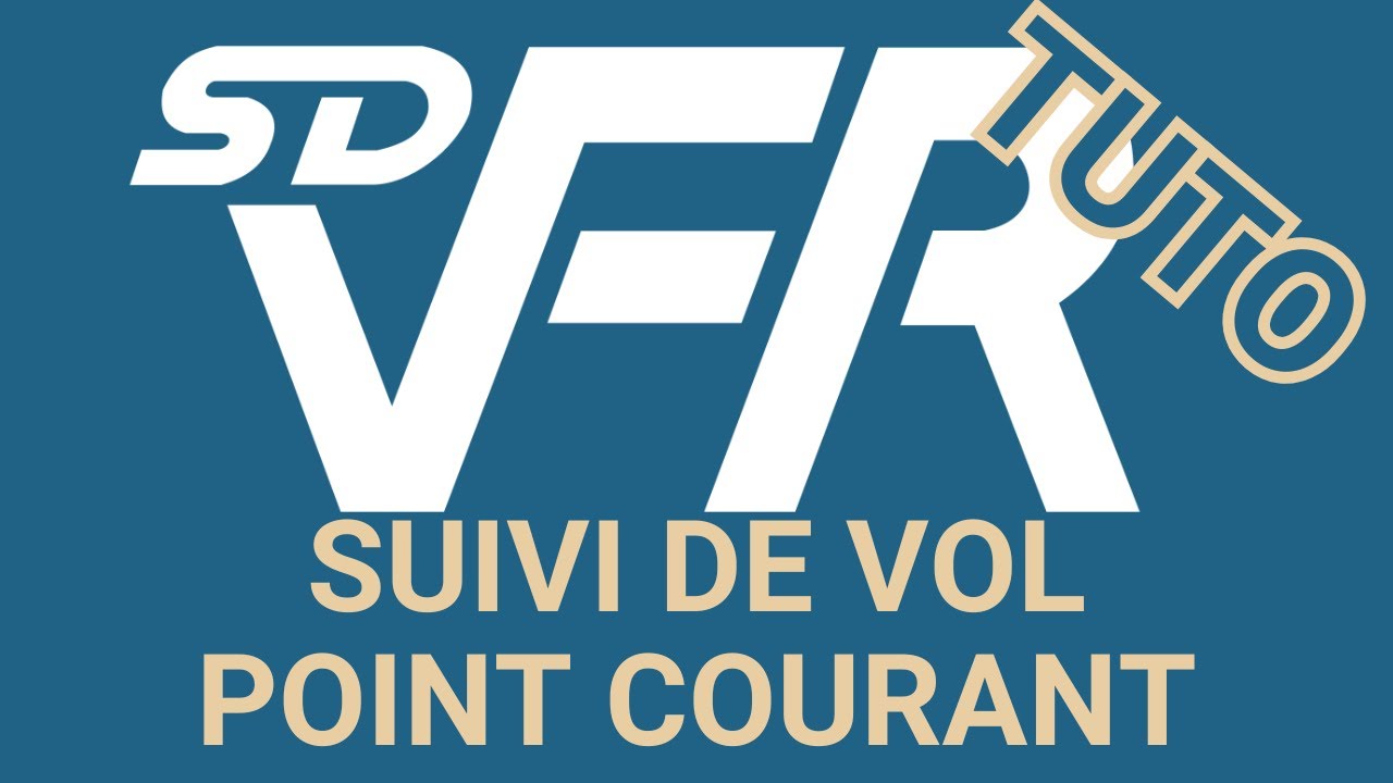 SDVFR Next - Suivi de vol (point courant)