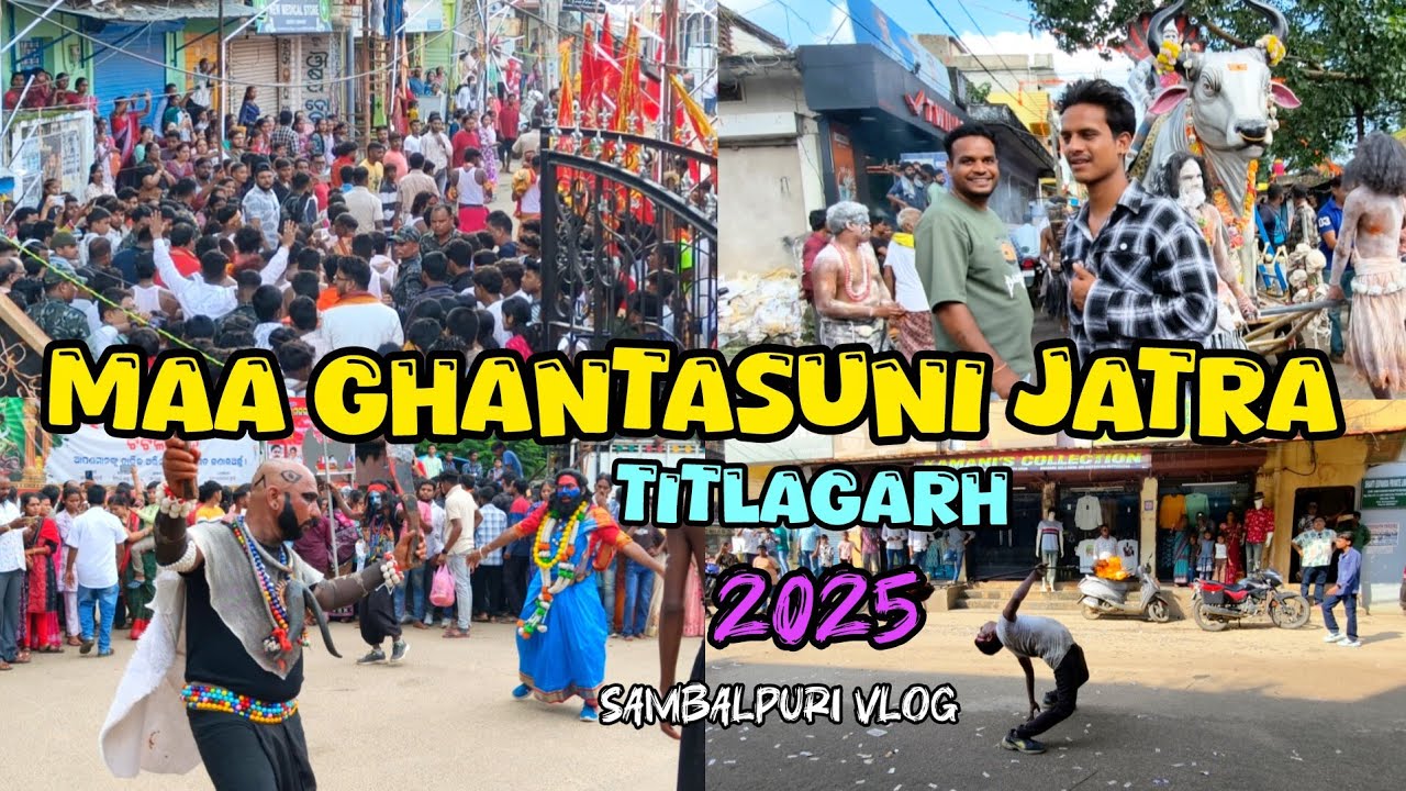 Maa Ghantasuni Jatra Titlagarh 2025/Sambalpuri Vlog