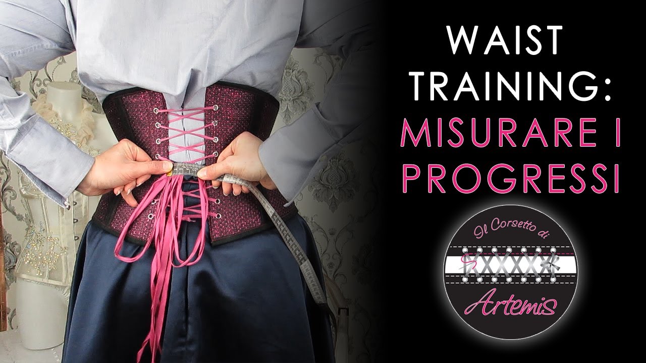 Misurare i progressi nel WAIST TRAINING con il Corsetto