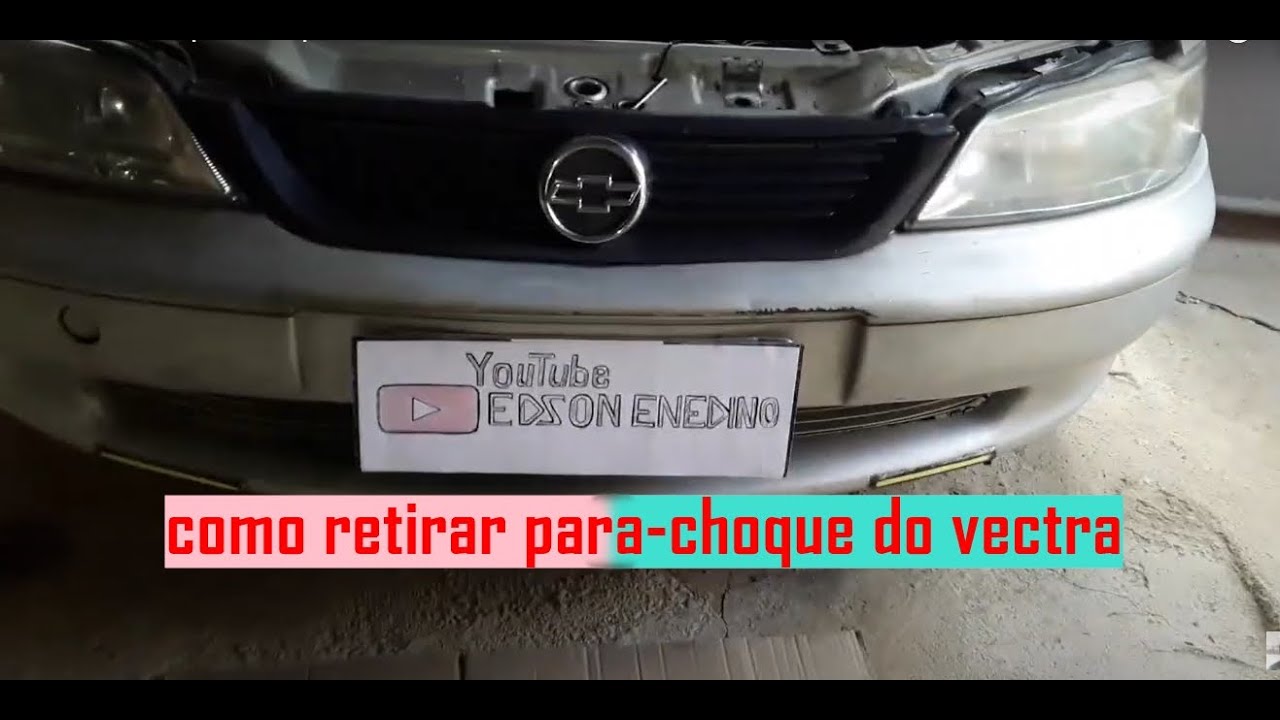 COMO RETIRAR O PARA-CHOQUE DO VECTRA