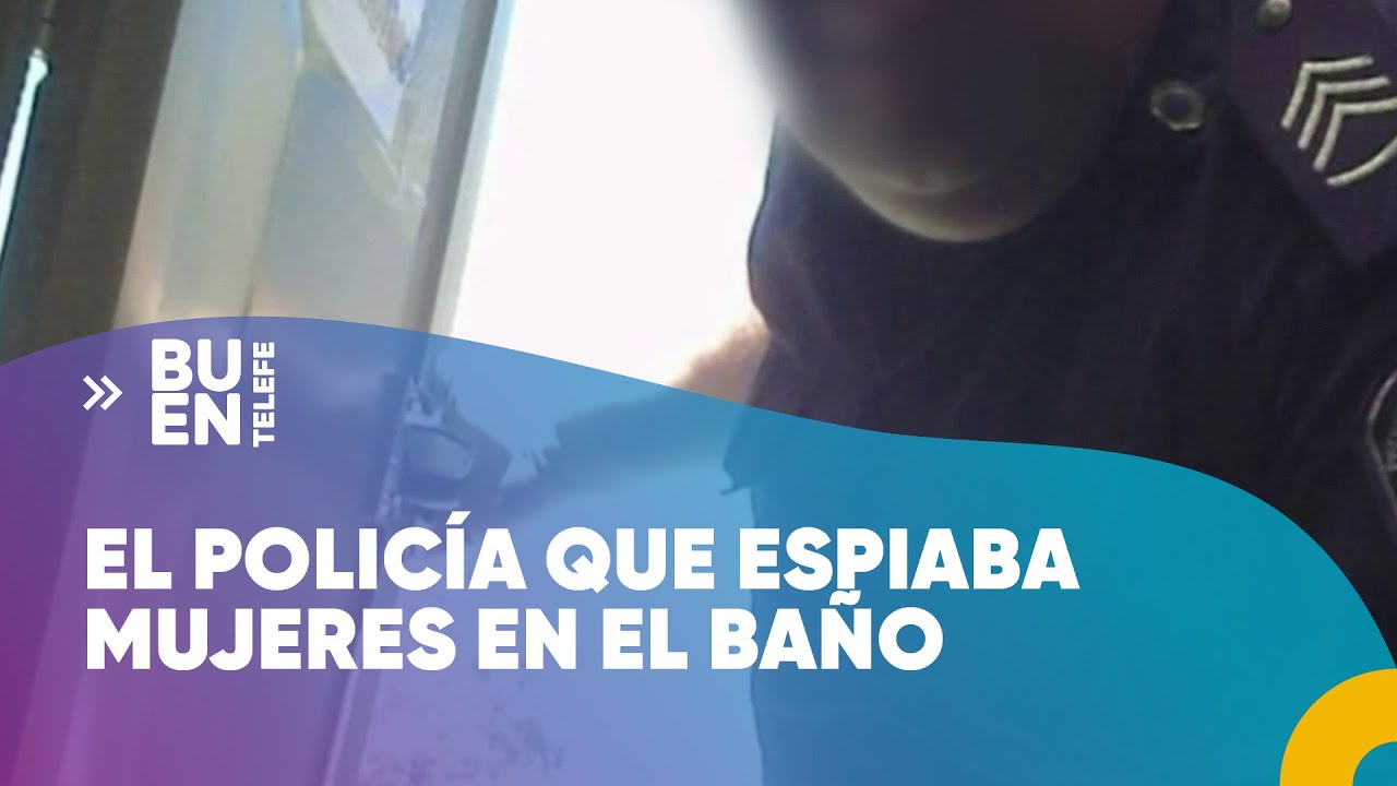 Una JOVEN DESCUBRIÓ a un POLICÍA que ESPIABA MUJERES en QUILMES #BuenTelefe
