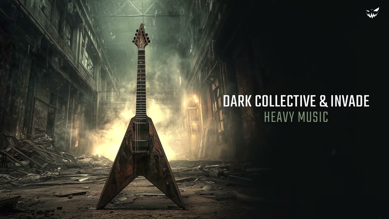 Dark Collective & INVADE - Heavy Music