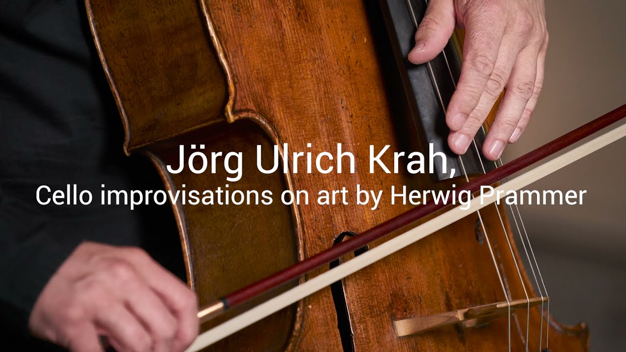 Cello improvisations by Jörg Ulrich Krah on art by Herwig Prammer