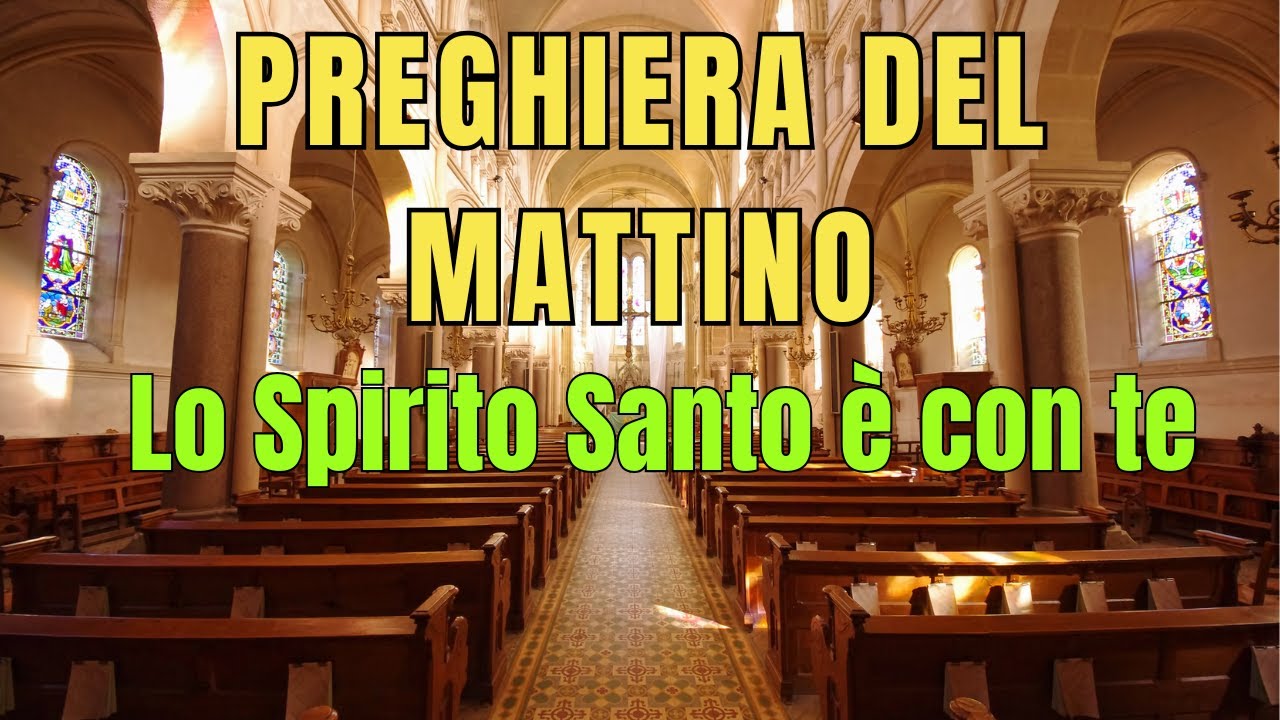 PREGHIERE DEL MATTINO - Una Potente Preghiera Guidata Dallo Spirito Santo