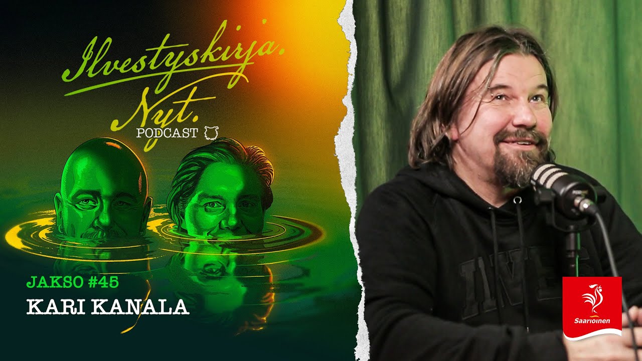 #45 - Ilvestyskirja. Nyt. - Vieraana Kari Kanala