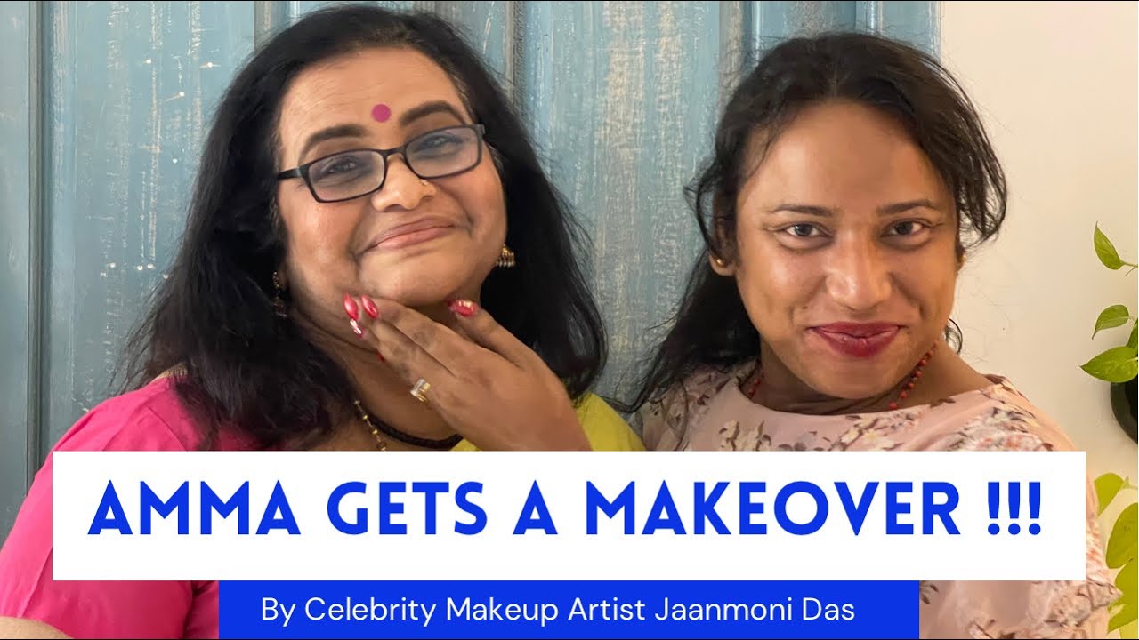Amma Gets A Makeover!!! |Jaanmoni Das | Hair and Makeup