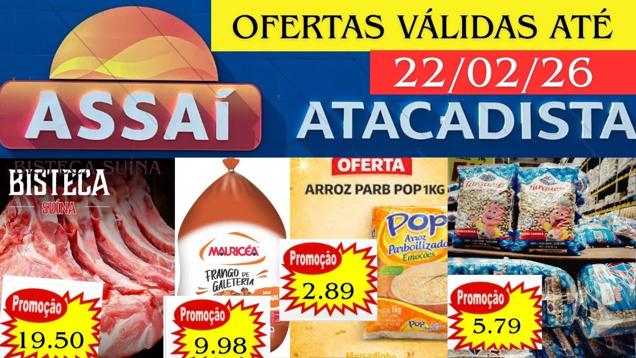 Assaí atacadista ofertas carne frango ovos feijão arroz azeite café Flocão farinha produtos limpeza 