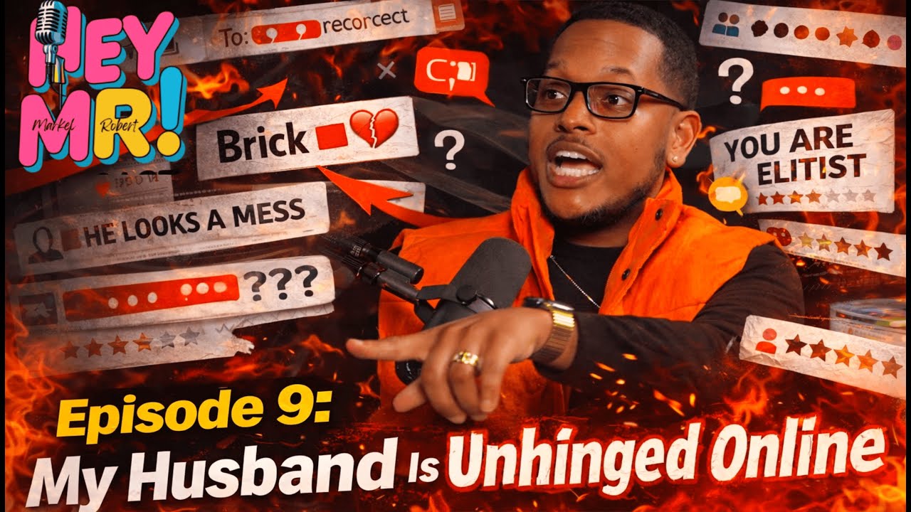 Hey MR🎙️ | Episode 9: My Husband Is Unhinged Online. 😮