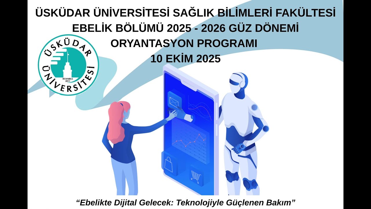 Üsküdar Üniversitesi Ebelik Bölümü Oryantasyon Programı