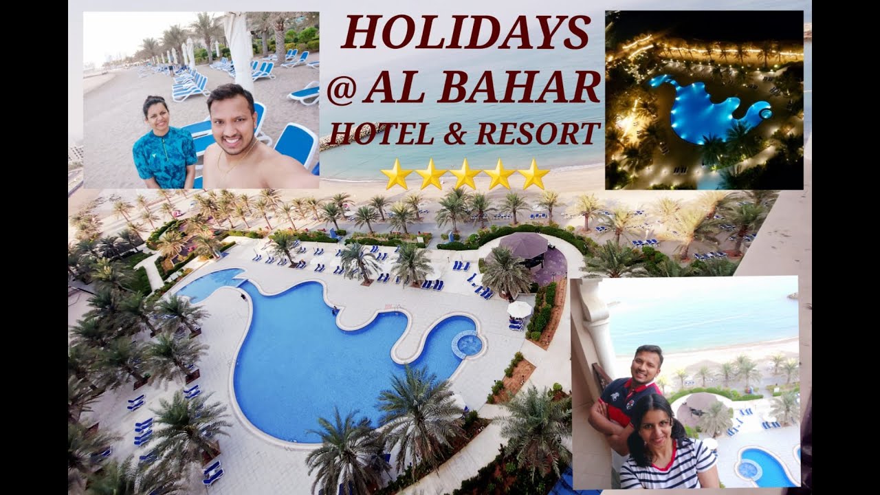 Al Bahar Hotel and Resort Fujairah, UAE | Staycation at 5 star | Holidays at Fujairah