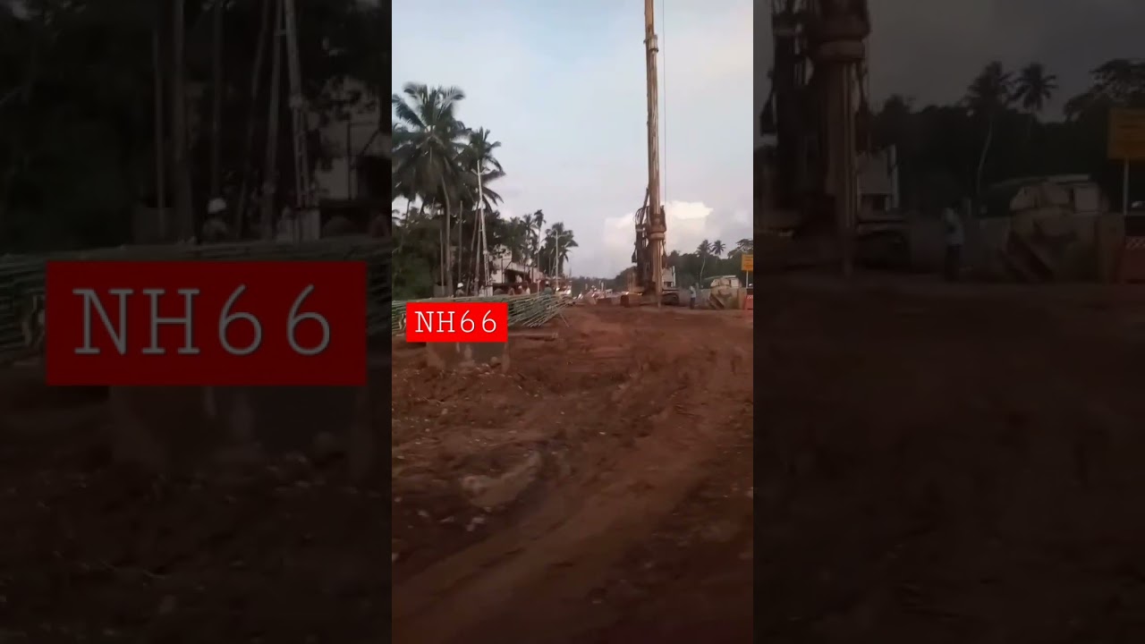 #NH66 Piling Heavy machinery work#kannurbypass
