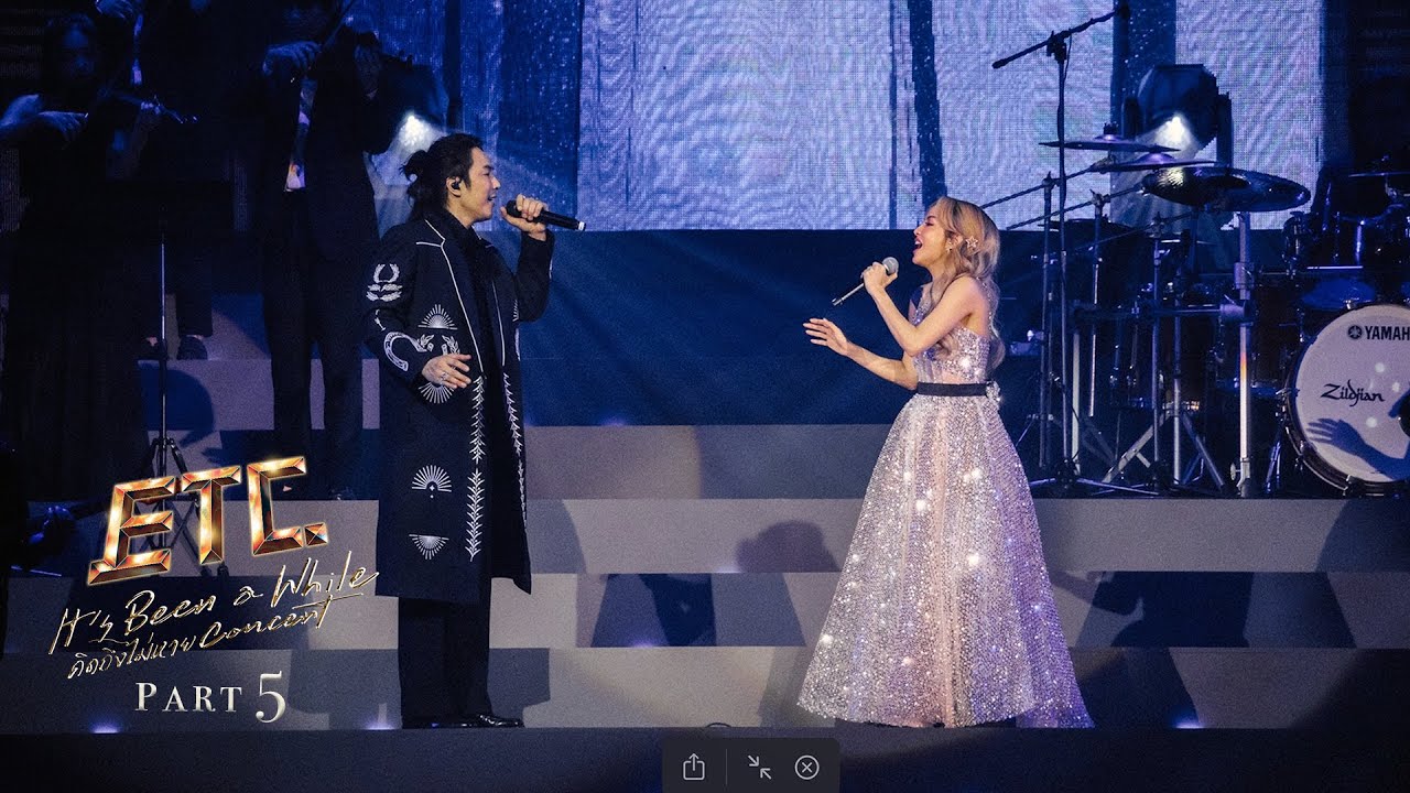 ETC. It’s Been a While คิดถึงไม่หาย Concert [Live] Part 5