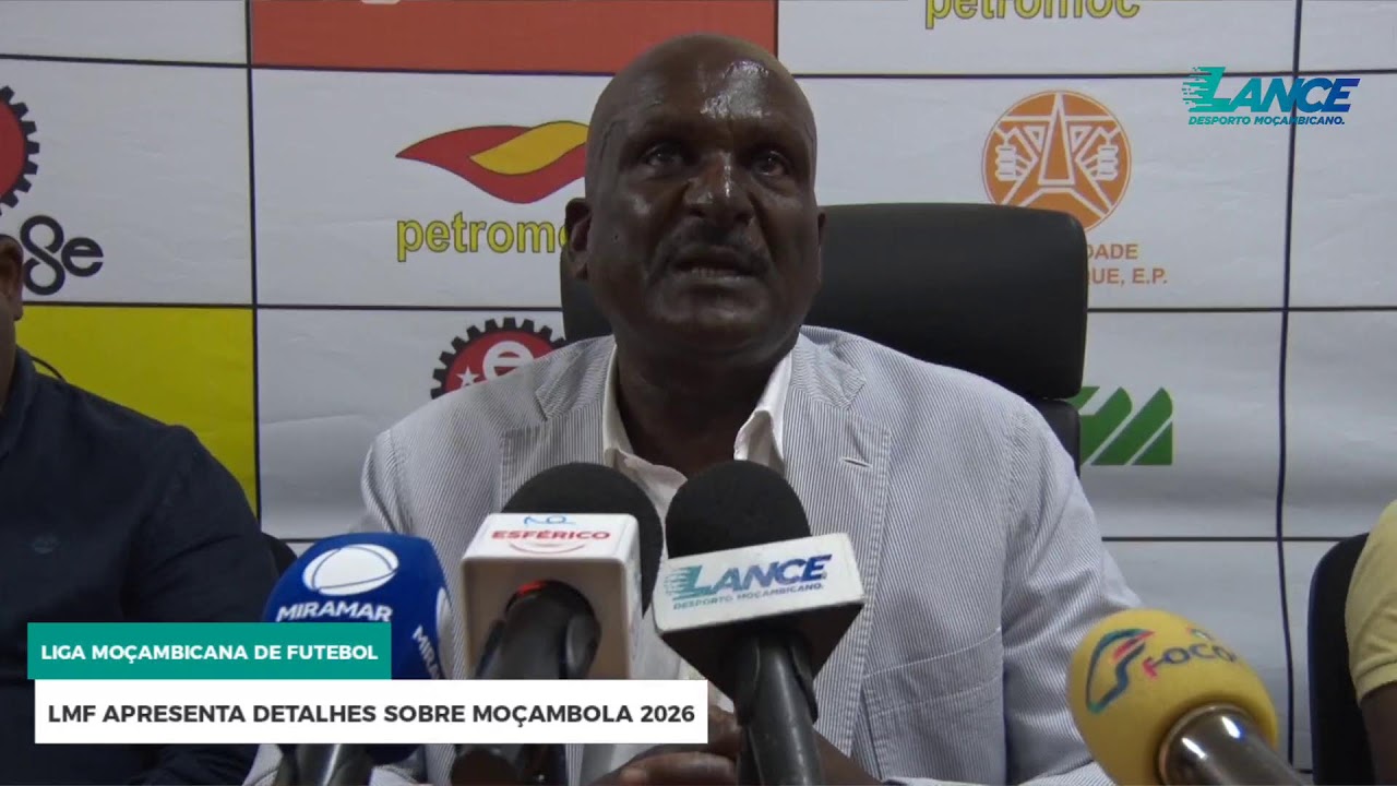 CONFERÊNCIA DE IMPRENSA DA LIGA MOÇAMBICANA DE FUTEBOL SOBRE O MOÇAMBOLA 2026
