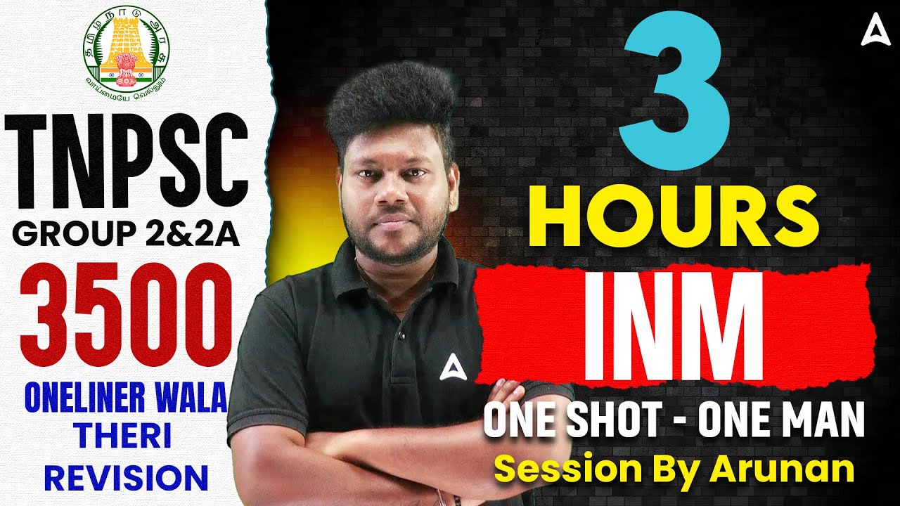 TNPSC Group 2/2A Preparation 2025 | TNPSC Group 2/2A INM Revison By Arunan