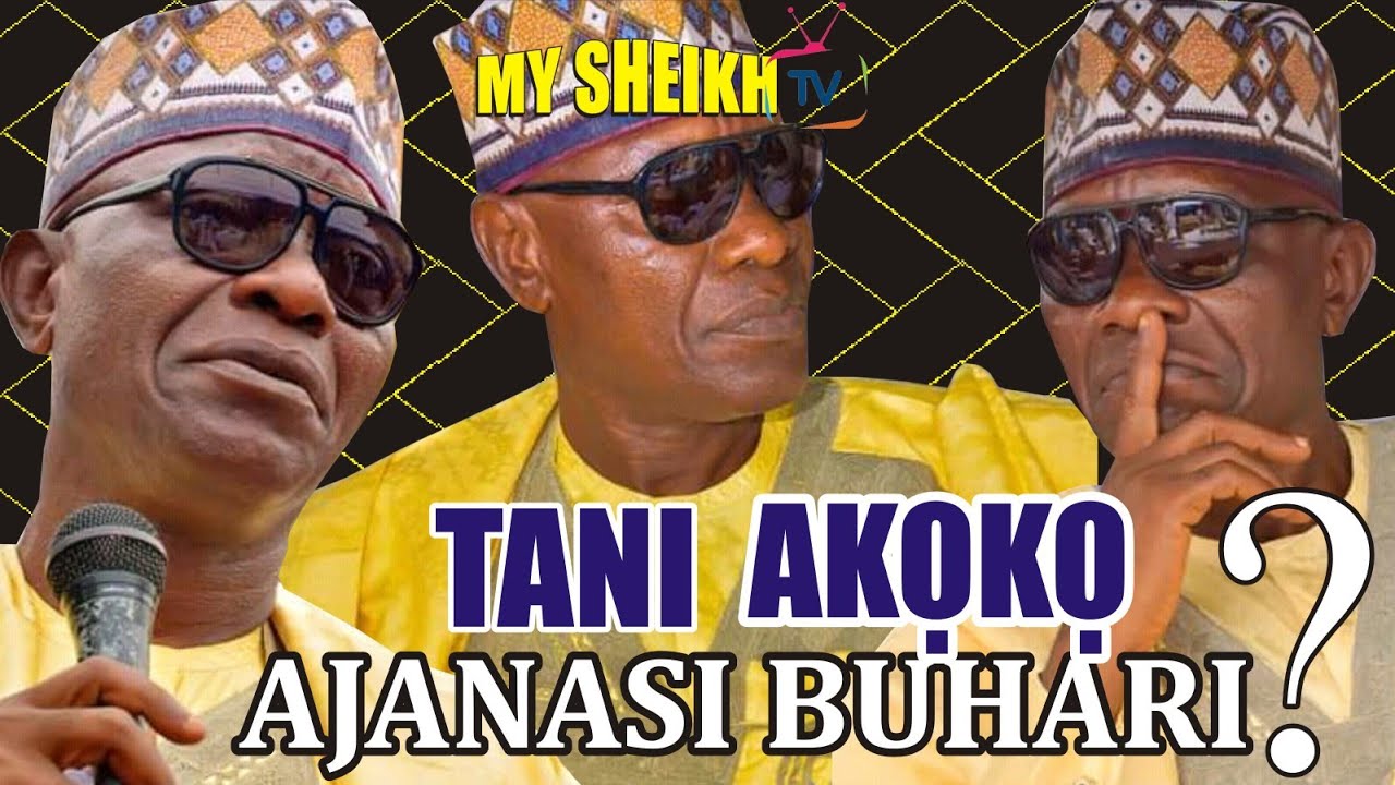 TANI AKOKO AJANASI BUHARI.