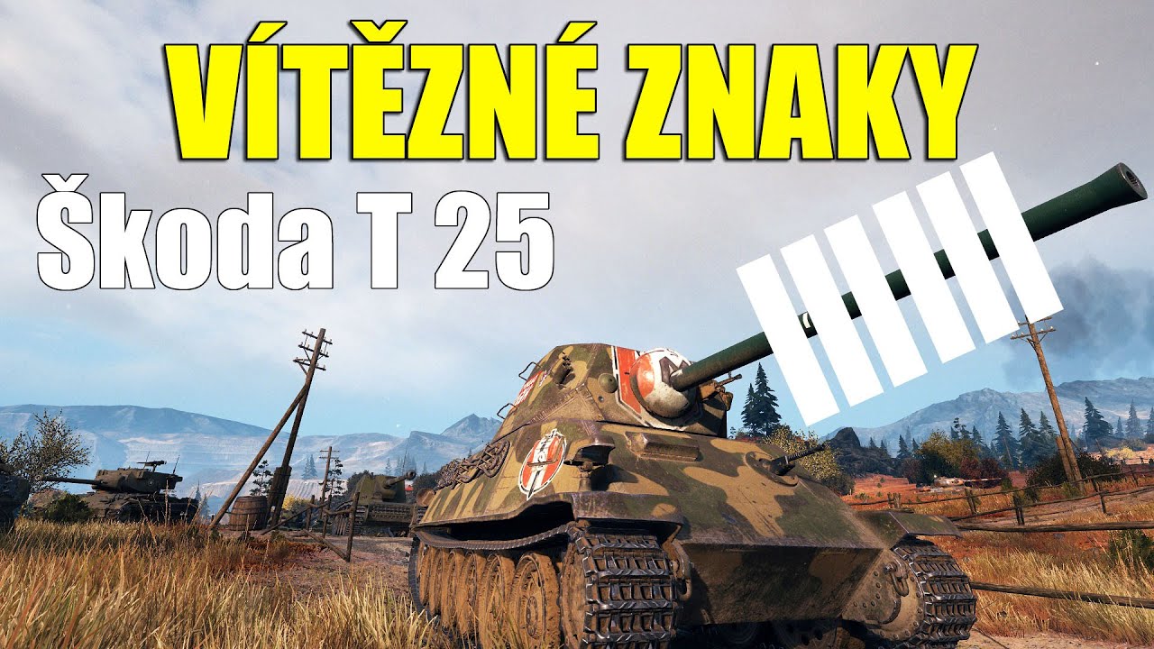⭐️🥳 60. VÍTĚZNÉ ZNAKY | Škoda T 25 (SuperKravaťák ve WoT)