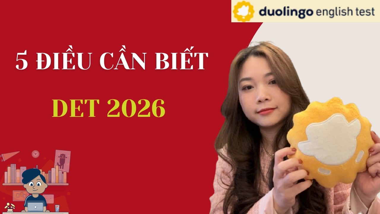 5 Điều Cần Biết Trước Khi Thi Duolingo English Test 2026