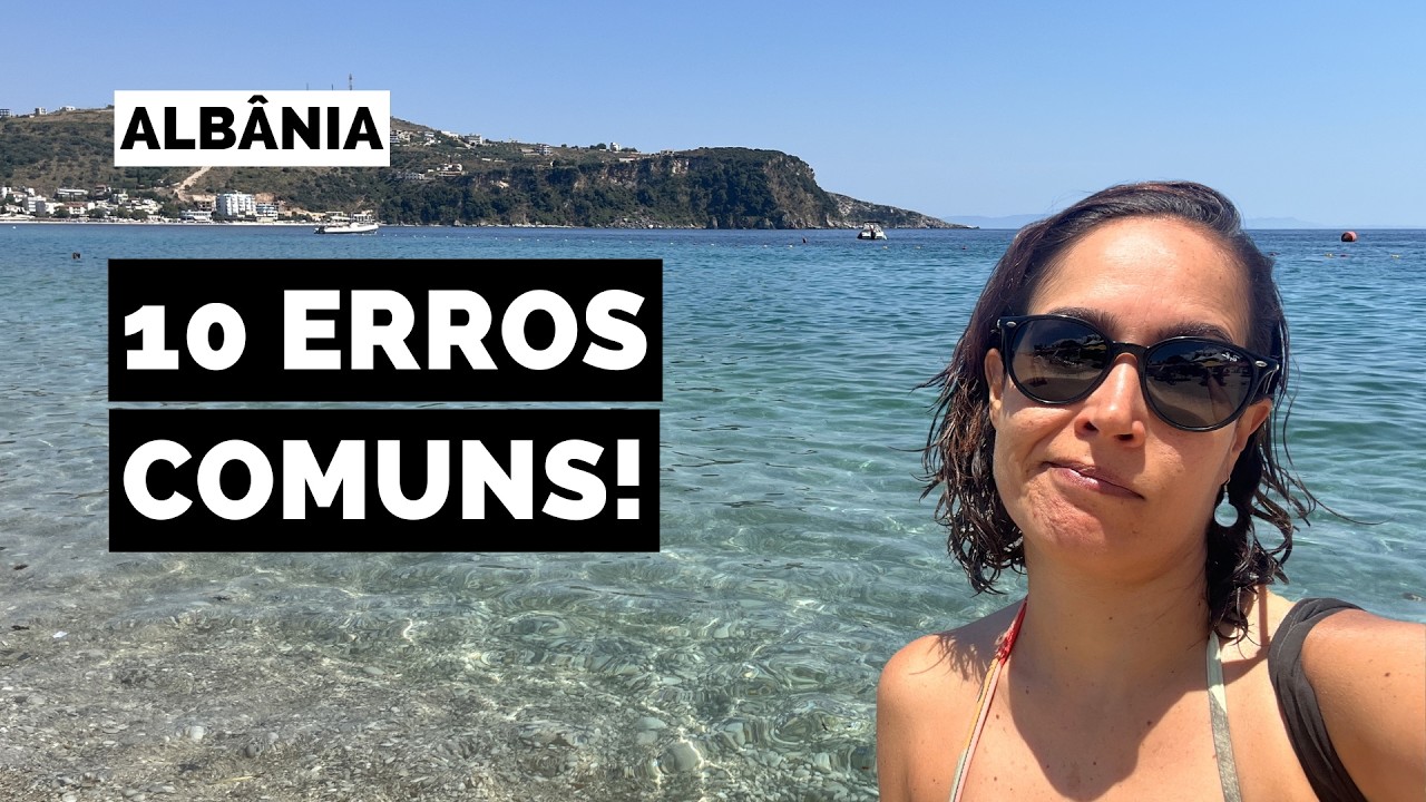 10 dicas pra evitar “PEGADINHAS” ao fazer TURISMO na ALBÂNIA