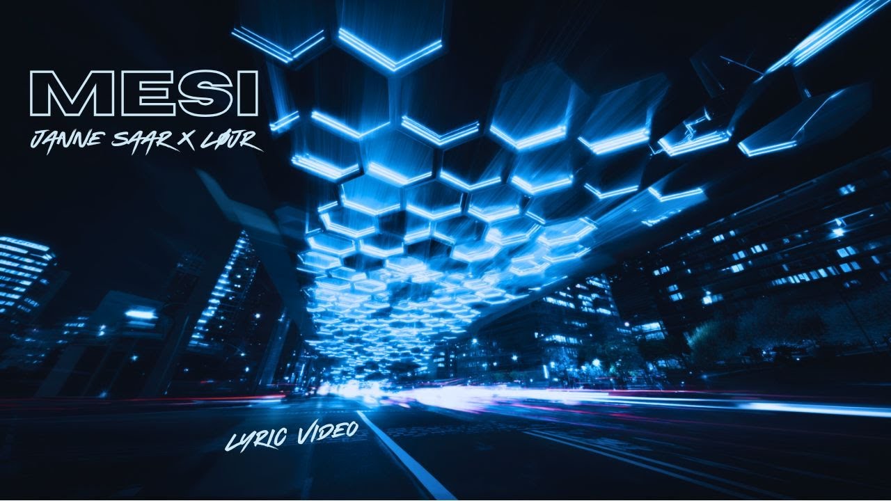 Janne Saar X LØJR - MESI (Lyric Video)
