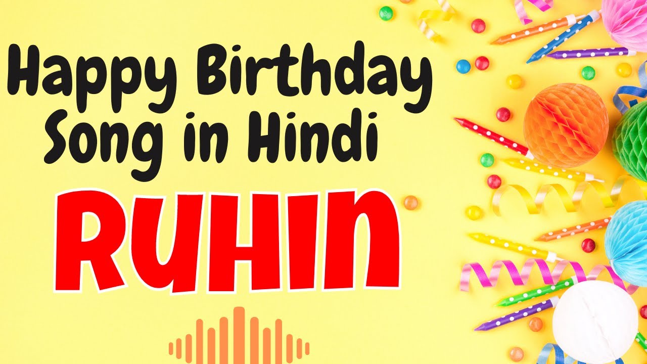 Happy Birthday Ruhin Song | Birthday Song for Ruhin | Ruhin Happy Birthday Song