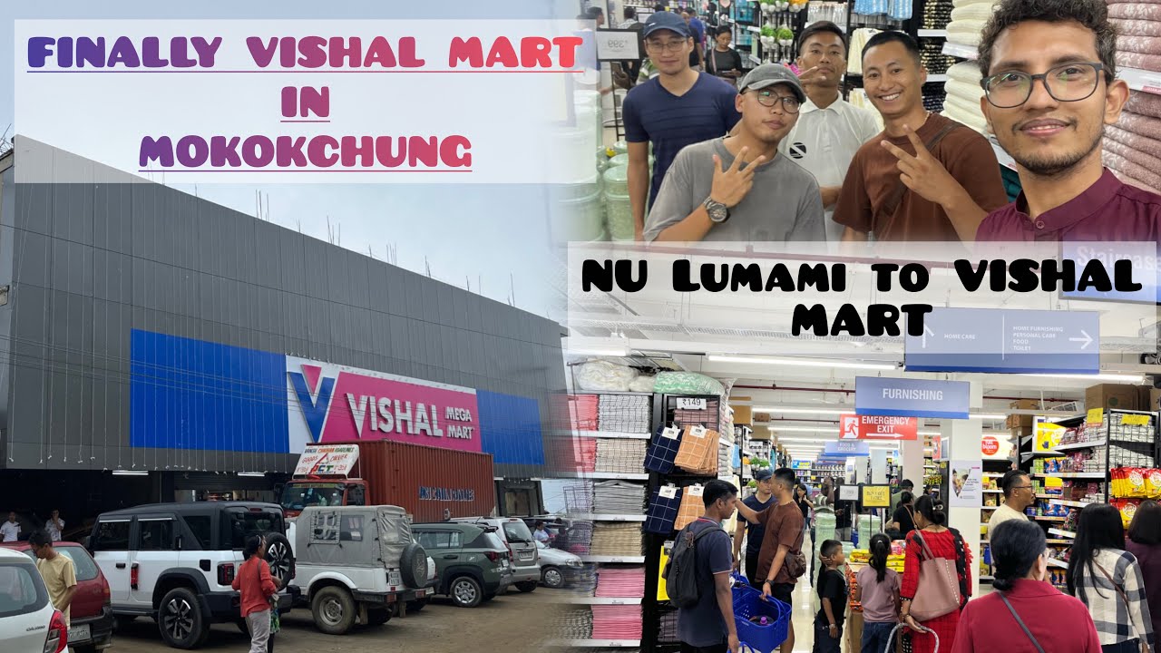 First ever VISHAL MART in Mokokchung, Nagaland