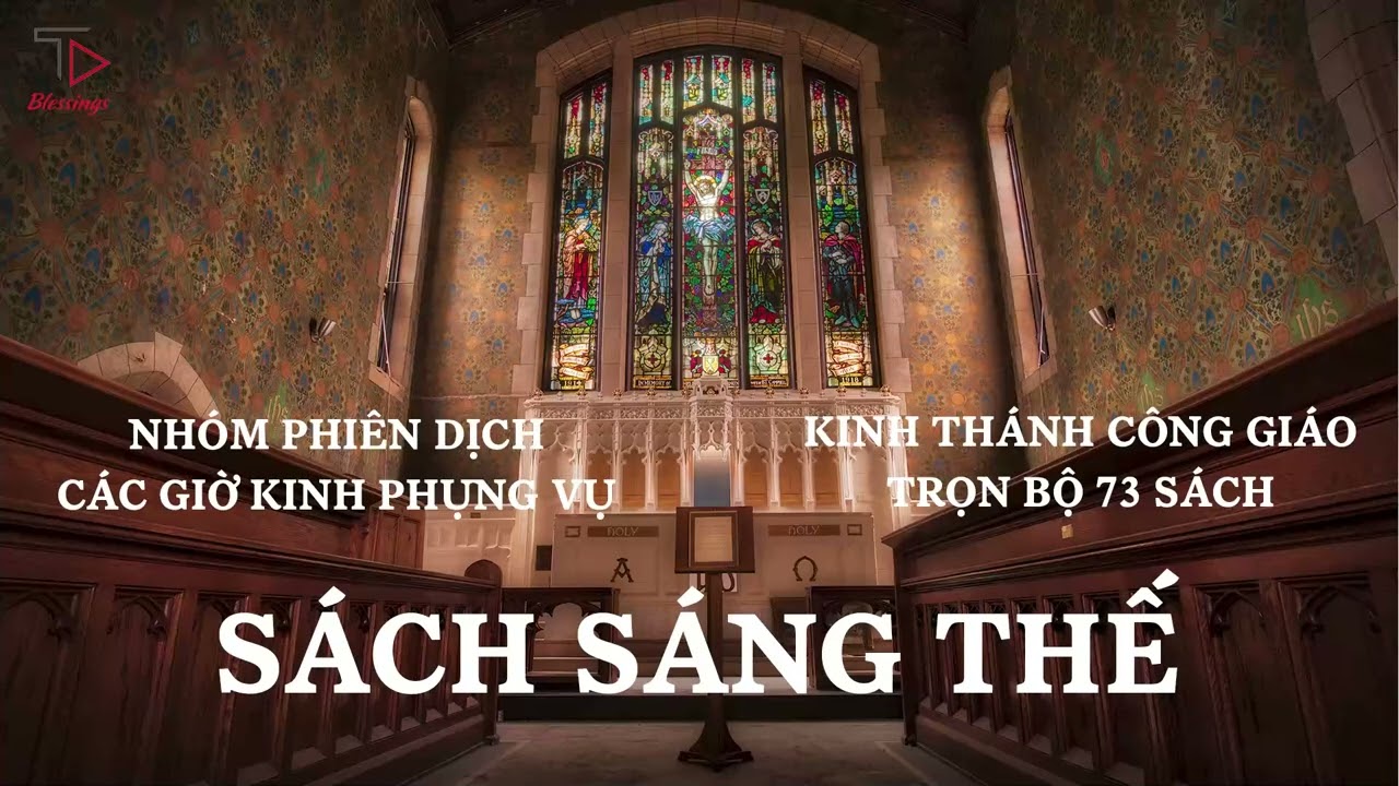 [1/73] SÁCH SÁNG THẾ | KINH THÁNH CÔNG GIÁO TRỌN BỘ | PODCAST KINH THÁNH |NHÓM CÁC GIỜ KINH PHỤNG VỤ