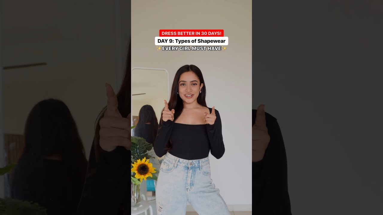 DAY 9: Types Of Shapewear Every Girl Must Have | Dress Better In 30 Days! #fashionhacks #fashiontips
