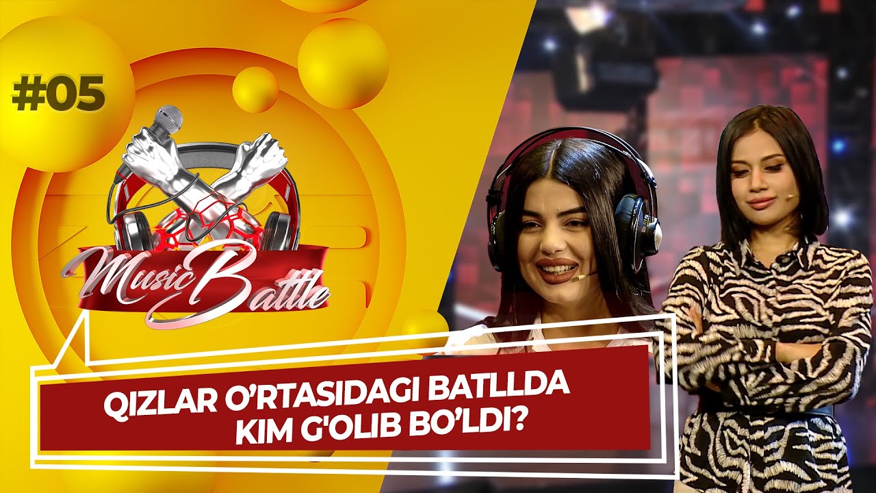 Music Battle 5-son QIZLAR O'RTASIDAGI BATLLDA KIM G'OLIB BO'LDI? (22.07.2022)