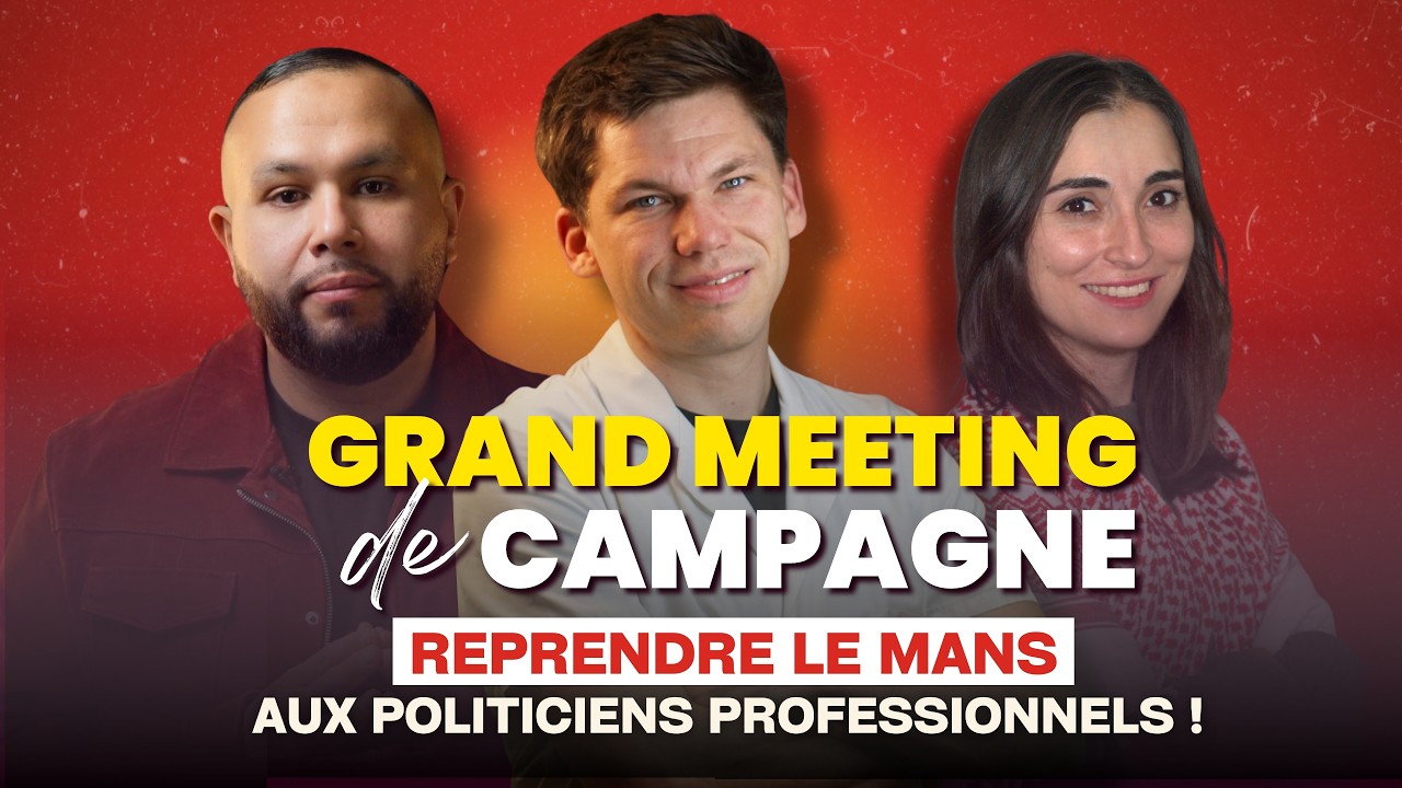 Municipales au Mans : Meeting de campagne avec Benjamin Sainty, Tiphaine Ginesty, Anasse Kazib...
