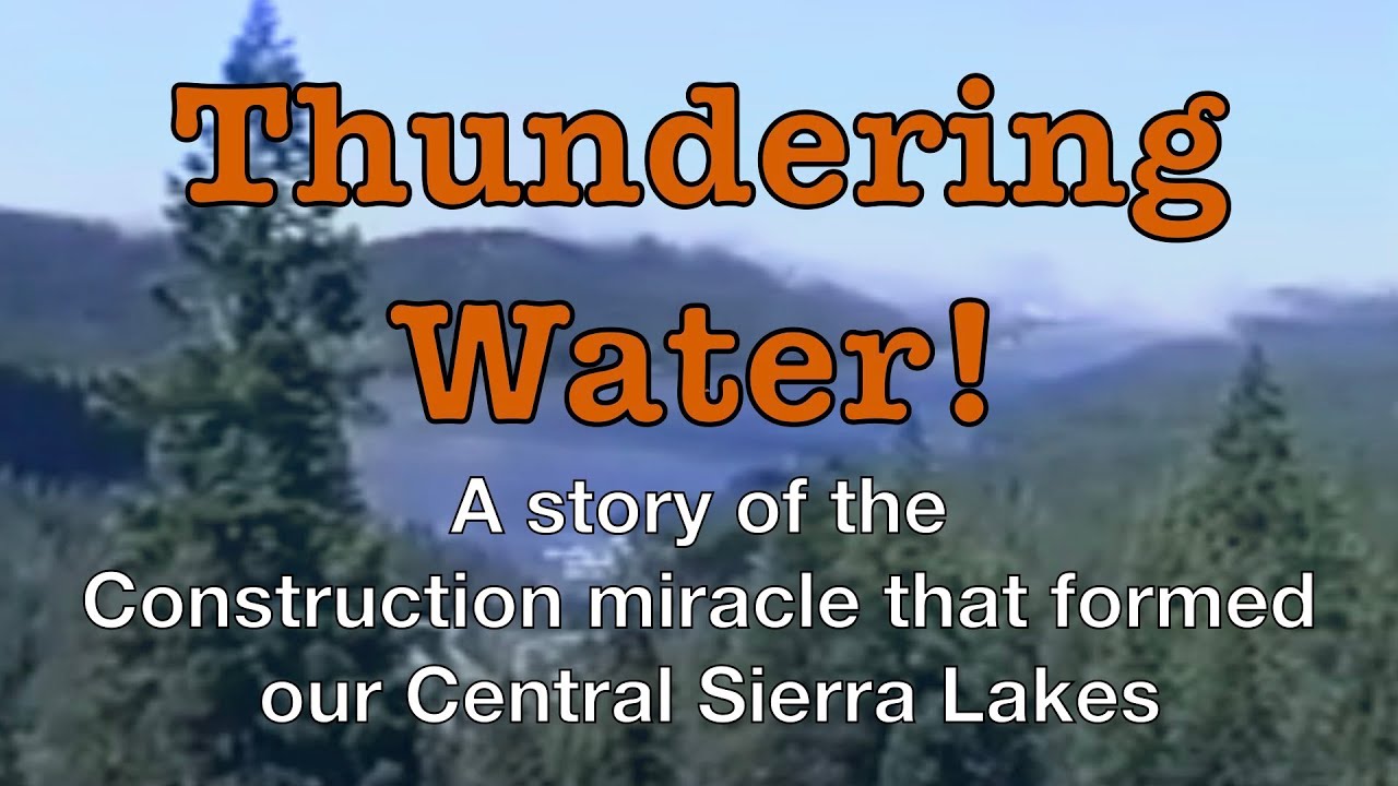 The Wild True Story of Huntington Lake and the Big Creek Hydroelectric Project.