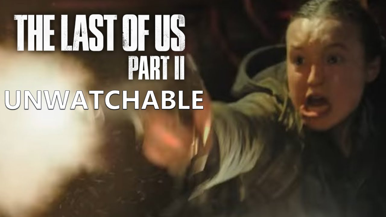 Last of Us Season 2 was...Unwatchable