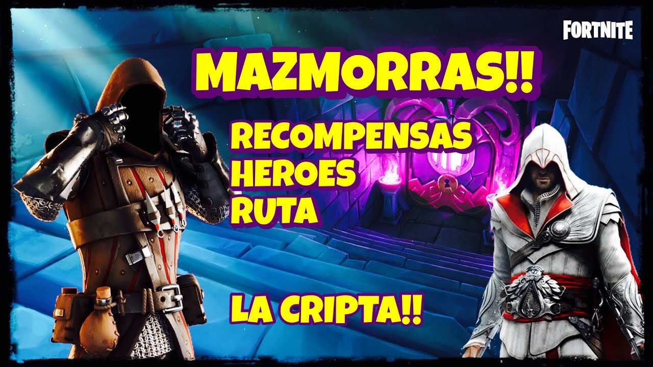 MAZMORRAS: TIPS | RECOMPENSAS | LLAVES & RUTA!! - PARTE 1: LA CRIPTA - Salvar el Mundo
