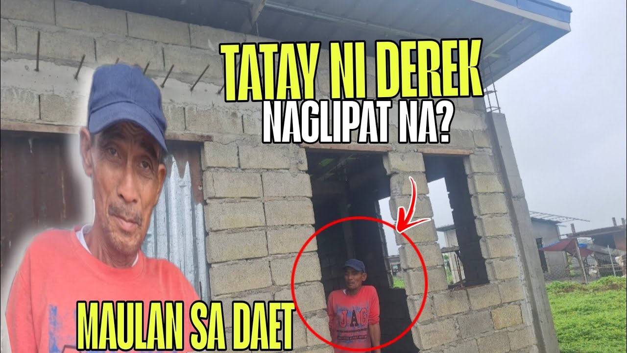 TATAY NI DEREK LUMIPAT NA SA KANILANG BAGONG  BAHAY