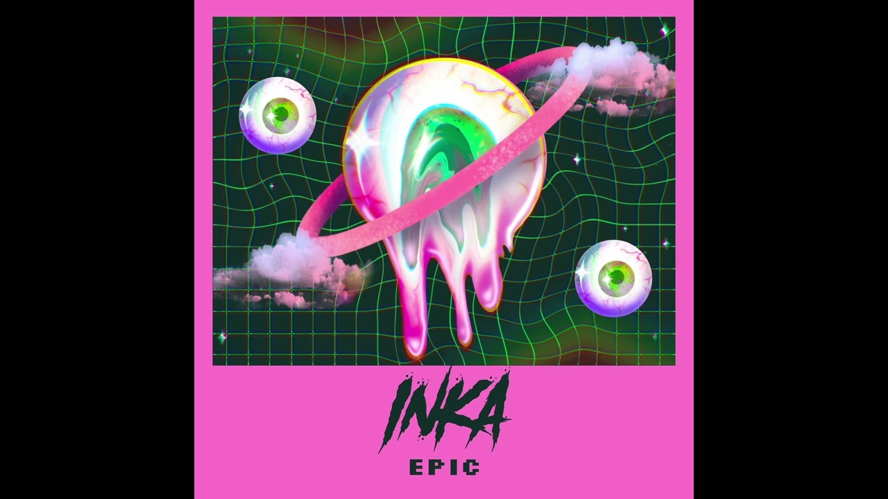 INKA-EPIC(PROD.BY JESSY BLUE)